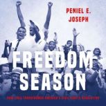 Freedom Season, Peniel E. Joseph