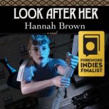 Look After Her, Hannah Brown