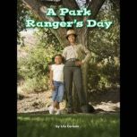 A Park Rangers Day, Lilu Carlson