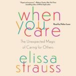 When You Care, Elissa Strauss