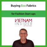 Buying Eco Fabrics for Fashion Start..., Chris Walker