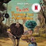 The Twits The Terrible Tale of Twitl..., Roald Dahl