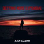 Getting More Expensive, Deven Celestain