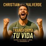Transforma tu Vida, Christian  Valverde