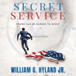 Secret Service, william hyland