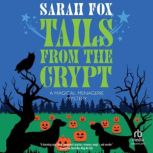 Tails from the Crypt, Sarah Fox