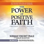 The Power of Positive Faith Bonus Boo..., Norman Vincent Peale