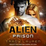 Alien Prison, Tracy Lauren