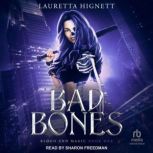 Bad Bones, Lauretta Hignett