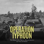 Operation Typhoon The History of the..., Phaistos Publishers