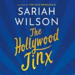 The Hollywood Jinx, Sariah Wilson