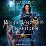 Rogue Agents Unbroken, Michael Anderle