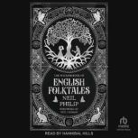The Watkins Book of English Folktales..., Neil Philip