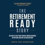 The Retirement Ready Story, Fabian Guerra