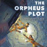 The Orpheus Plot, Christopher Swiedler