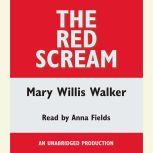 The Red Scream, Mary Willis Walker