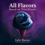 All Flavors, Julie Barnes