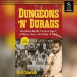 Dungeons n Durags, Ron Dawson