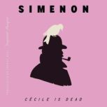 Cecile Is Dead Inspector Maigret, Georges Simenon