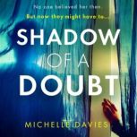 Shadow of a Doubt, Michelle Davies