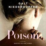 Poison, Galt Niederhoffer