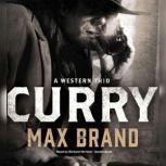 Curry A Western Trio, Max Brand