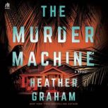 The Murder Machine, Heather Graham