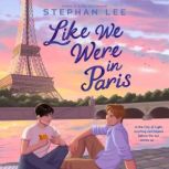 Like We Were in Paris, Stephan Lee