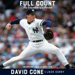 Full Count The Education of a Pitcher, David Cone