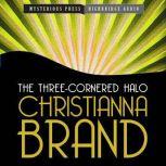 The Three-Cornered Halo, Christianna Brand