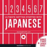 Learn Japanese - Ultimate Getting Started with Japanese, Innovative Language Learning
