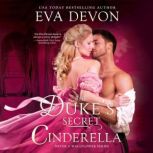 The Dukes Secret Cinderella, Eva Devon