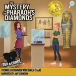 Ava & Carol Detective Agency The Mystery of the Pharaoh's Diamonds, Thomas Lockhaven