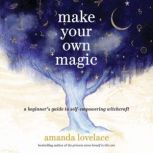 Make Your Own Magic, Amanda Lovelace