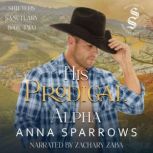 His Prodigal Alpha, Anna Sparrows