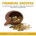 Financial Success, Bright Soul Words