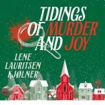 Tidings of Murder and Joy, Lene Lauritsen Kjlner