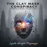 The Clay Mask Conspiracy, Lynda Wright Piepmeyer