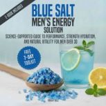 Blue Salt Mens Energy Solution, Rowan Vale