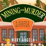 Mining for Murder, Mary Angela