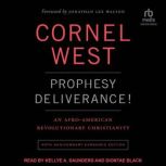 Prophesy Deliverance!, Cornel West