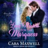 A Love Match for the Marquess, Cara Maxwell