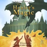 The Healers Magic, C.J. Hosack