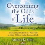 Overcoming the Odds of Life, Andrea K. Sims