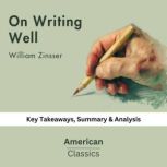 On Writing Well by William Zinsser, American Classics