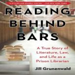 Reading Behind Bars, Jill Grunenwald