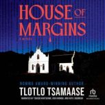House of Margins, Tlotlo Tsamaase