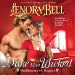 Duke Most Wicked, Lenora Bell