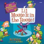My Weirderest School 12 Lil Mouse ..., Dan Gutman