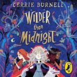 Wilder than Midnight, Cerrie Burnell